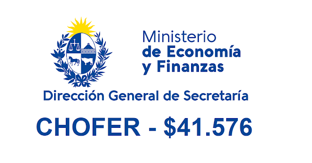 Chofer $41.576 - MEF - Dirección General de Secretaría