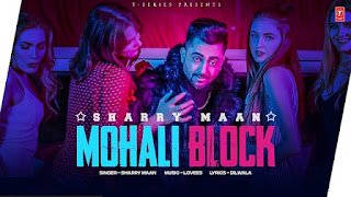 Mohali Block Lyrics In English – Sharry Maan