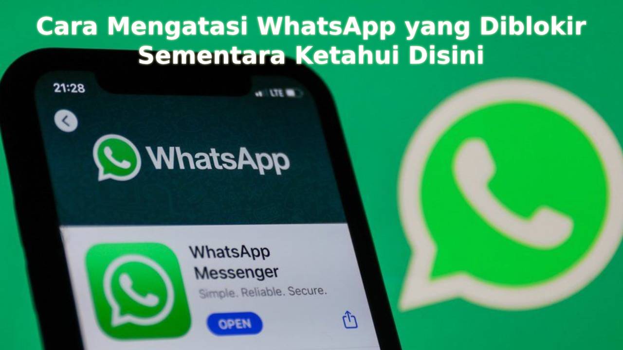 Cara Mengatasi WhatsApp yang Diblokir Sementara Ketahui Disini