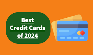 Best Credit Cards of 2024