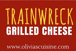 TRAINWRECK GRILLED CHEESE