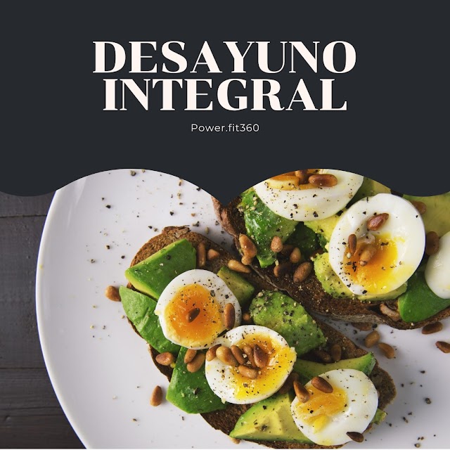 El mejor desayuno integral