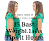  15 Bast Weight Loss Tips it Home 15 बस्ट वजन घटाने के टिप्स घर वजन कम करने