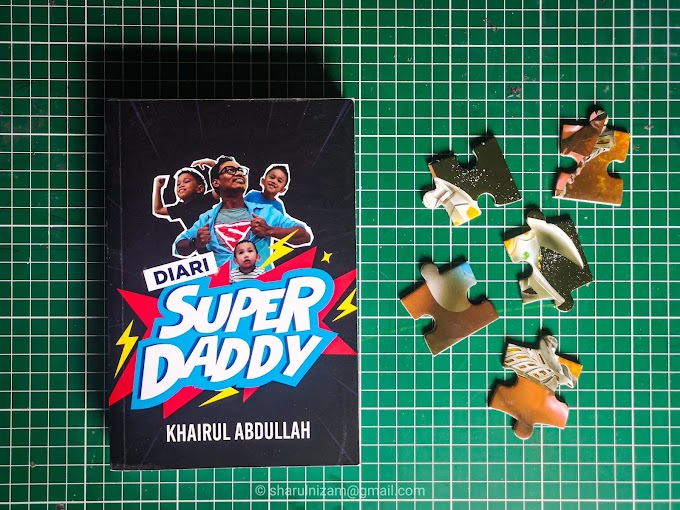 [Ulasan Buku] Diari Super Daddy Oleh Khairul Abdullah