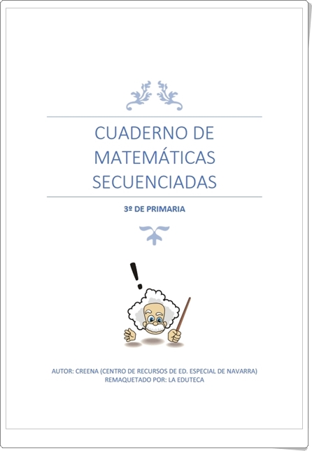 "Cuaderno de Matemáticas Secuenciadas de 3º de Primaria"