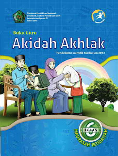 Buku Guru K-13 PAI dan Bahasa Arab 6 MI Akidah Akhlak