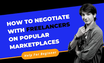 How to Negotiate with Freelancers on Popular Marketplaces