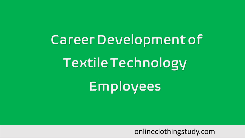 Career development textile industry