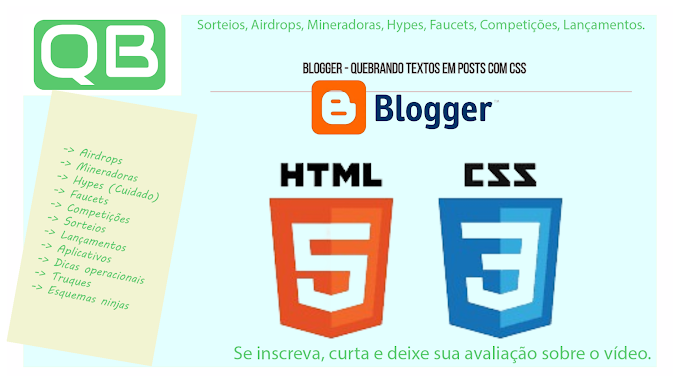 Blogger - Quebrando Textos em Posts com CSS