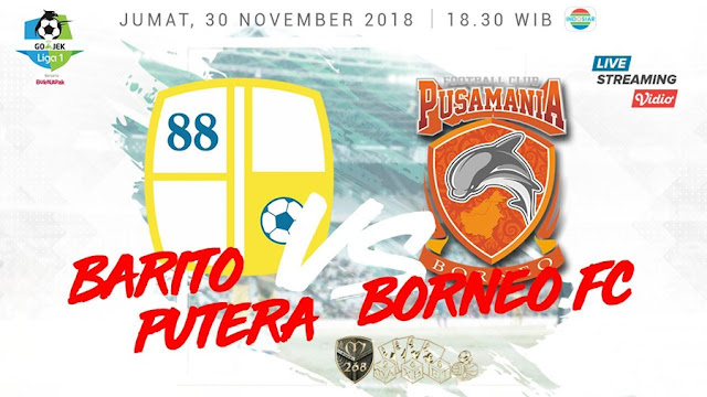 Prediksi Barito Putera Vs Pusamania Borneo, Jumat 30 November 2018 Pukul 18.30 WIB @ Indosiar