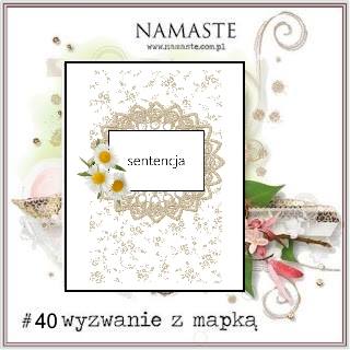 http://swiatnamaste.blogspot.com/2015/11/wyzwanie-z-mapka-40.html