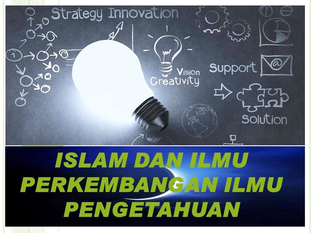 Perkembangan Ilmu Pengetahuan Dalam Peradaban Islam