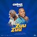 AUDIO l Chibwa ft Mr Blue - ZUZU l Download