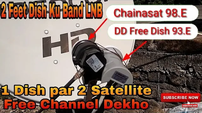 Ek Dish Pe 2 Satellite Tracker kare   Chainasat11.98.East Aur Dd Free Dish 93.East
