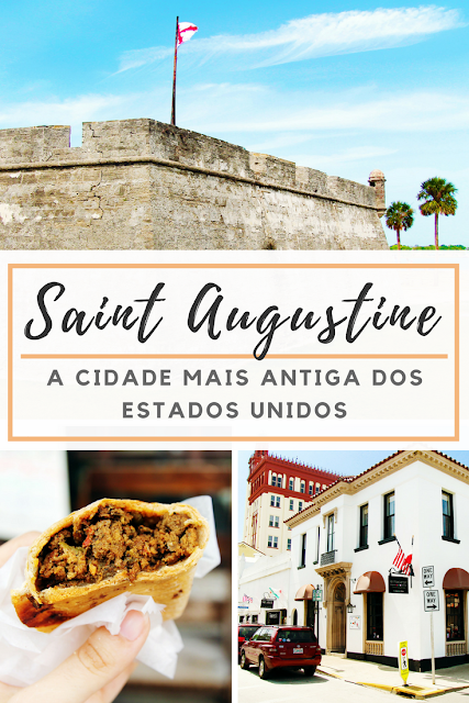 Visitar Saint Augustine, a cidade mais antiga dos Estados Unidos