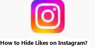 How to Hide Likes on Instagram?