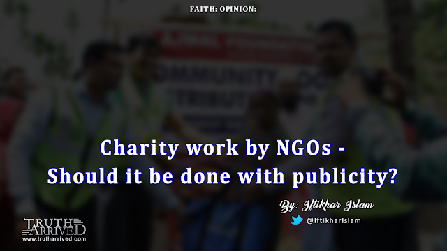 Charity work by NGOs – Should it be done with publicity?