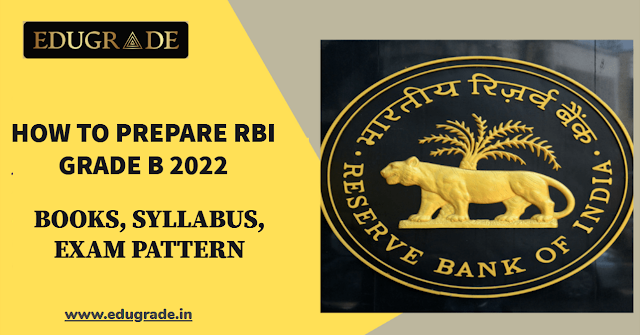 How to Prepare RBI Grade B 2022 - Books, Syllabus and Notes