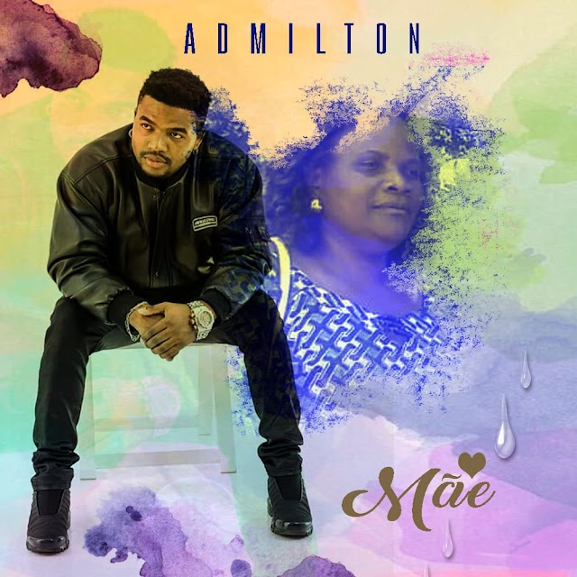 ADMILTON - MÃE (GUETTO ZOUK) 2019