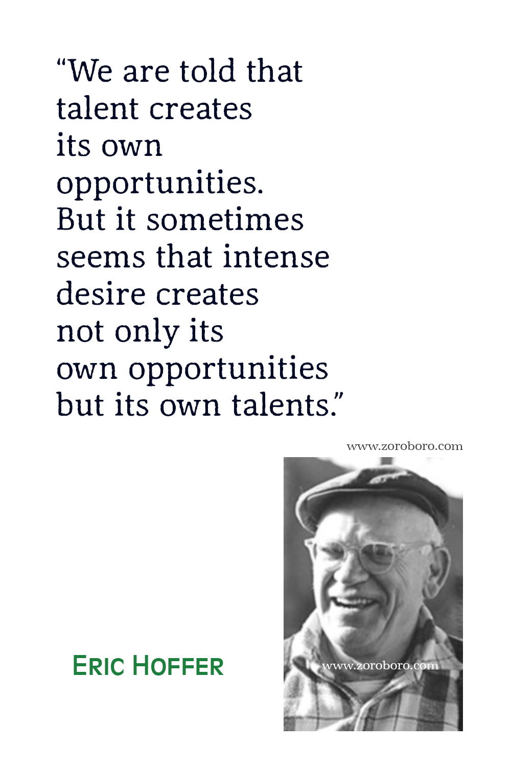 Eric Hoffer Quotes, Eric Hoffer The True Believer Quotes, Eric Hoffer The Passionate State of Mind Quotes, Eric Hoffer Books, Eric Hoffer The Loudest When We.