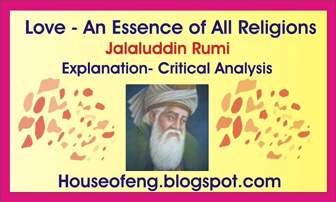 Love-An Essence of All Religions (Jalaluddin Rumi) First Year English Poems