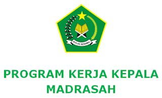 Program Kerja Kepala MI, MTs, MA 2017