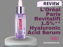 Review : L'Orèal Paris Revitalift 1.5%** Hyaluronic Acid Serum