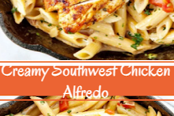 Creamy Southwest Chicken Alfredo