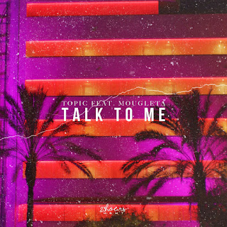 MP3 download Topic - Talk To Me (feat. Mougleta) - Single iTunes plus aac m4a mp3