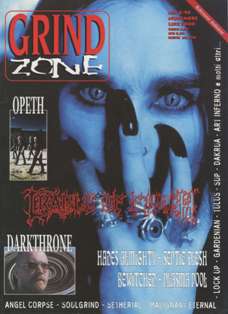 Grind Zone 1999-08 - Novembre 1999 | ISSN 1591-8785 | CBR 215 dpi | Mensile | Musica | Metal | Recensioni
Grind Zone esce in edicola nel '94, i primi due numeri sono degli speciali di Metal Hammer e visto il successo diventa rivista a scadenza bimestrale. Tratta il death metal, grind core e il nascente black metal ed è  il massimo che si può trovare in edicola riguardo il metal estremo. L'embrione del magazine è la succulenta rubrica che porta lo stesso nome in Metal Hammer ed è curata nei primi anni da Stefano Longhi, già responsabile insieme a Rob Mammarella della fantastica fanzine Thanatography, quindi gente esperta. Tornando a Grind Zone rivista, fino ad alcuni anni fa i contenuti soddisfacevano ampiamente i gregari del metal estremo con news, servizi, rubriche varie e ampie recensioni...l'informazione perfetta!!!