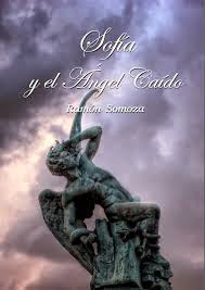 Sofía y el Ángel Caído, de Ramón Somoza (2013)