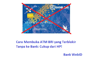 Cara Membuka ATM BRI yang Terblokir Tanpa ke Bank: Cukup dari HP!