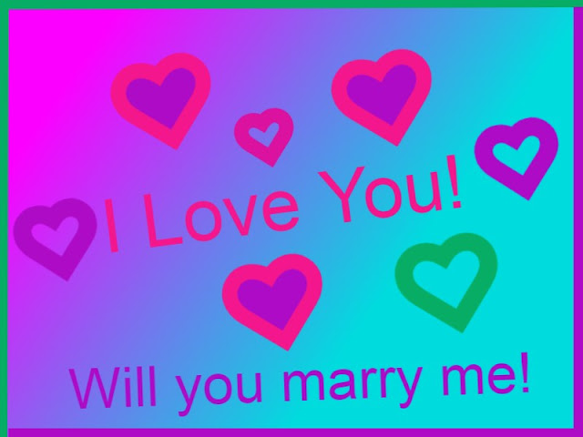 I love you! will you marry me!