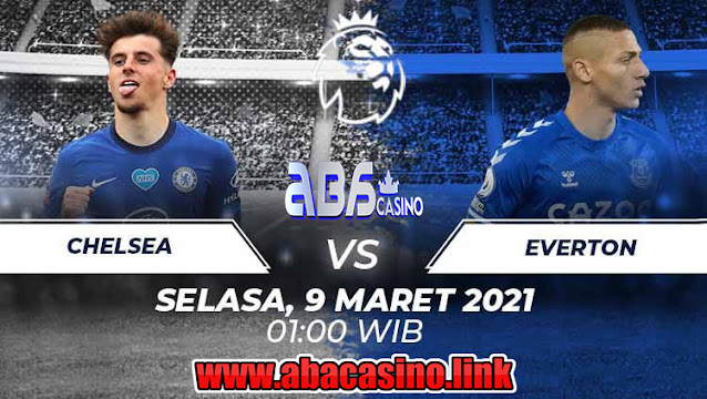 Prediksi Skor Liga Inggris Chelsea vs Everton Selasa 09 Maret 2021