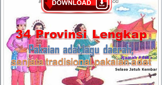 Downlod 34 Provinsi di Indonesia Lengkap dengan Rumah Adat 