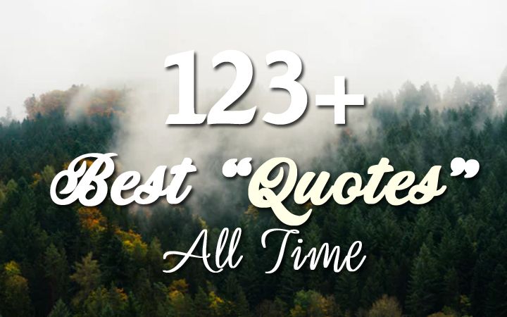 123 Best Quotes In English Awesome Top Quotes All Time