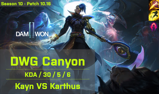 DWG Canyon Kayn JG vs Karthus - KR 10.16