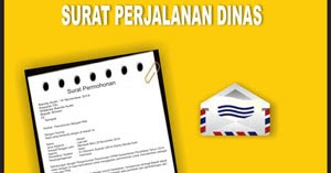 Cara Membuat Surat Perintah Perjalanan Dinas