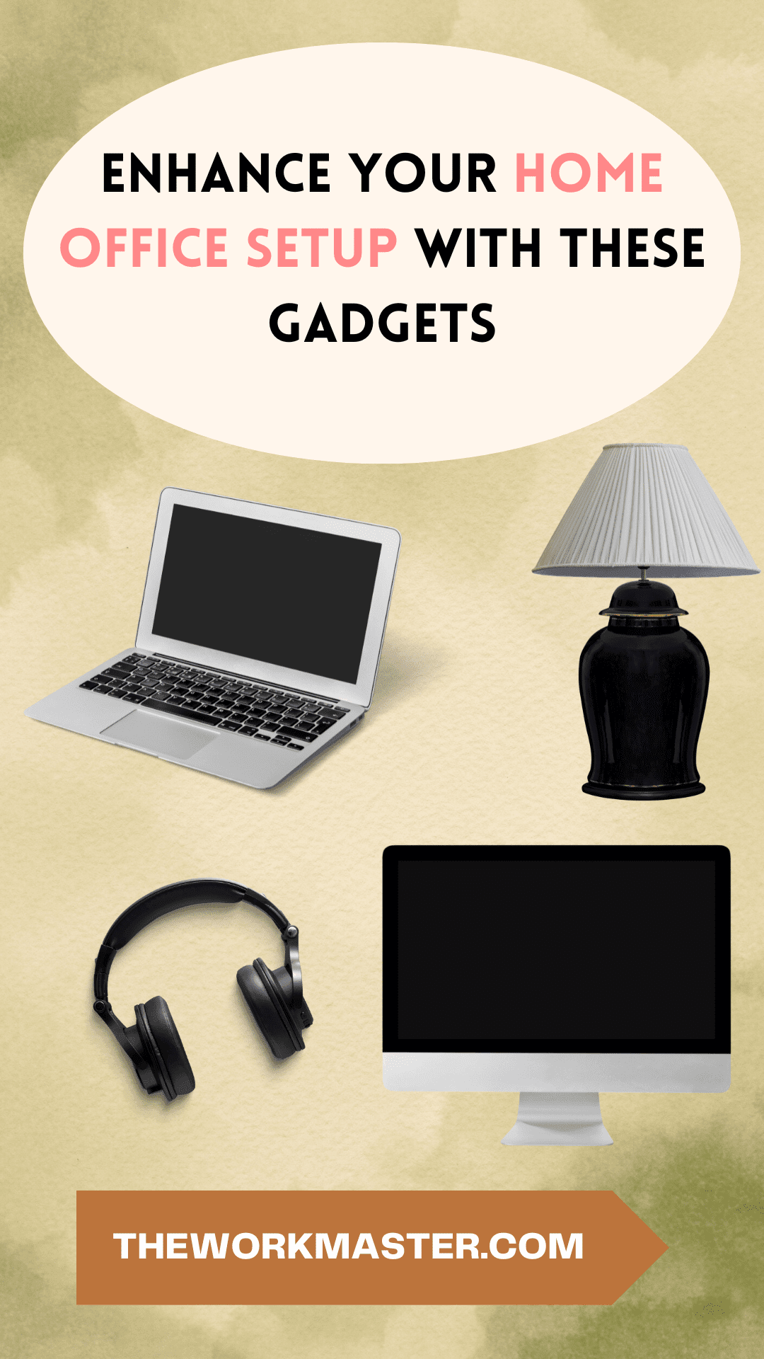 The text "Enhance Your Home Office Setup with these Gadgets" and photos of a headset, a monitor, a laptop and an office lamp