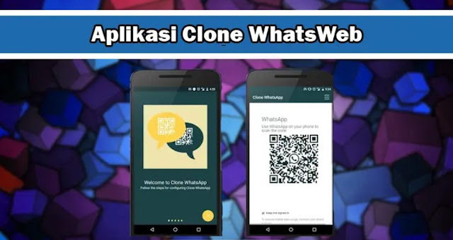 Aрlіkаѕі Clone WhatsWeb