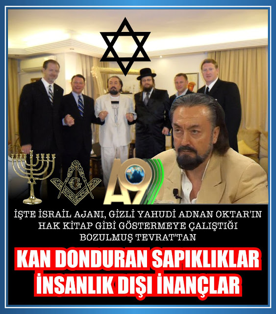 adnan oktar, harun yahya, mossad, israil, muharref tevrat, israil ajanı,