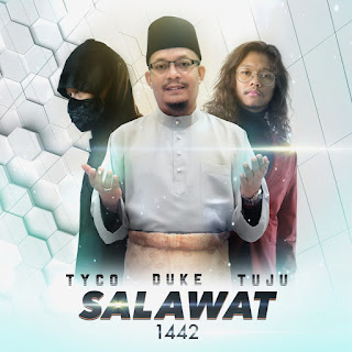 Ustaz Mohd Kazim Elias, Tuju (K-Clique) & TYCO - Salawat 1442 MP3