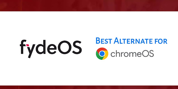 FydeOS: Best Alternative for ChromeOS