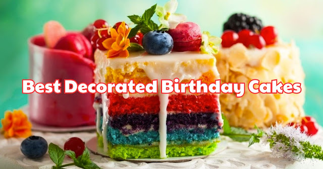 Best Decorated Birthday Cakes