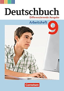 Deutschbuch - Sprach- und Lesebuch - Zu allen differenzierenden Ausgaben 2011 - 9. Schuljahr: Arbeitsheft mit Lösungen