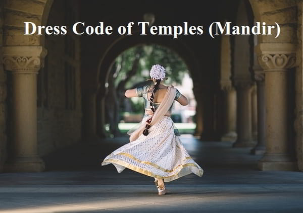मंदिरों का ड्रेस कोड क्या है? What is the dress code of temples?