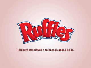 Ruffles. Também tem batata nos nossos sacos de ar.