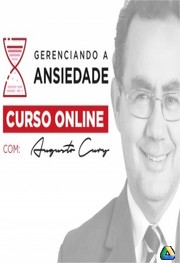 Curso Gerenciando a Ansiedade [Videoaula]