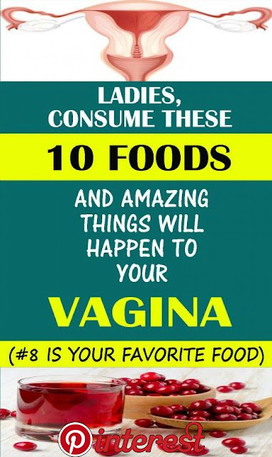 10 Foods To Keep Your Vagina Happy and Healthy