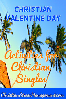 Christian Valentine Day activities for Christian singles